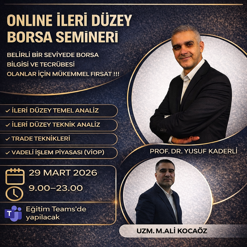 İLERİ DÜZEY BORSA SEMİNERİ-CANLI TEAMS